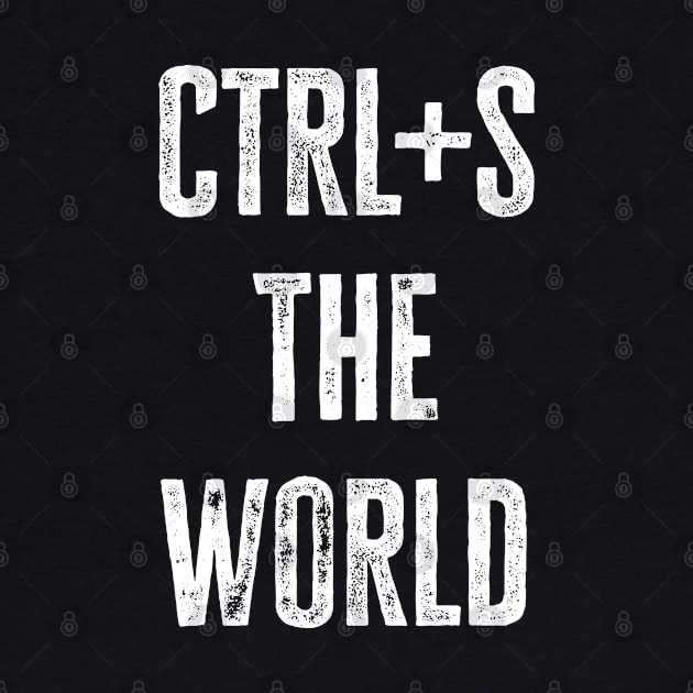 ctrl+s the world (dark) by WickedAngel